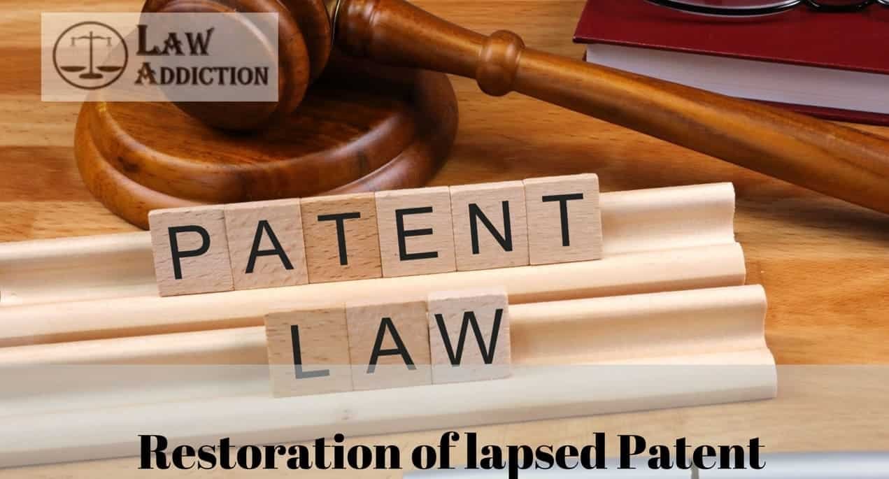 Restoration of Lapsed Patent in India