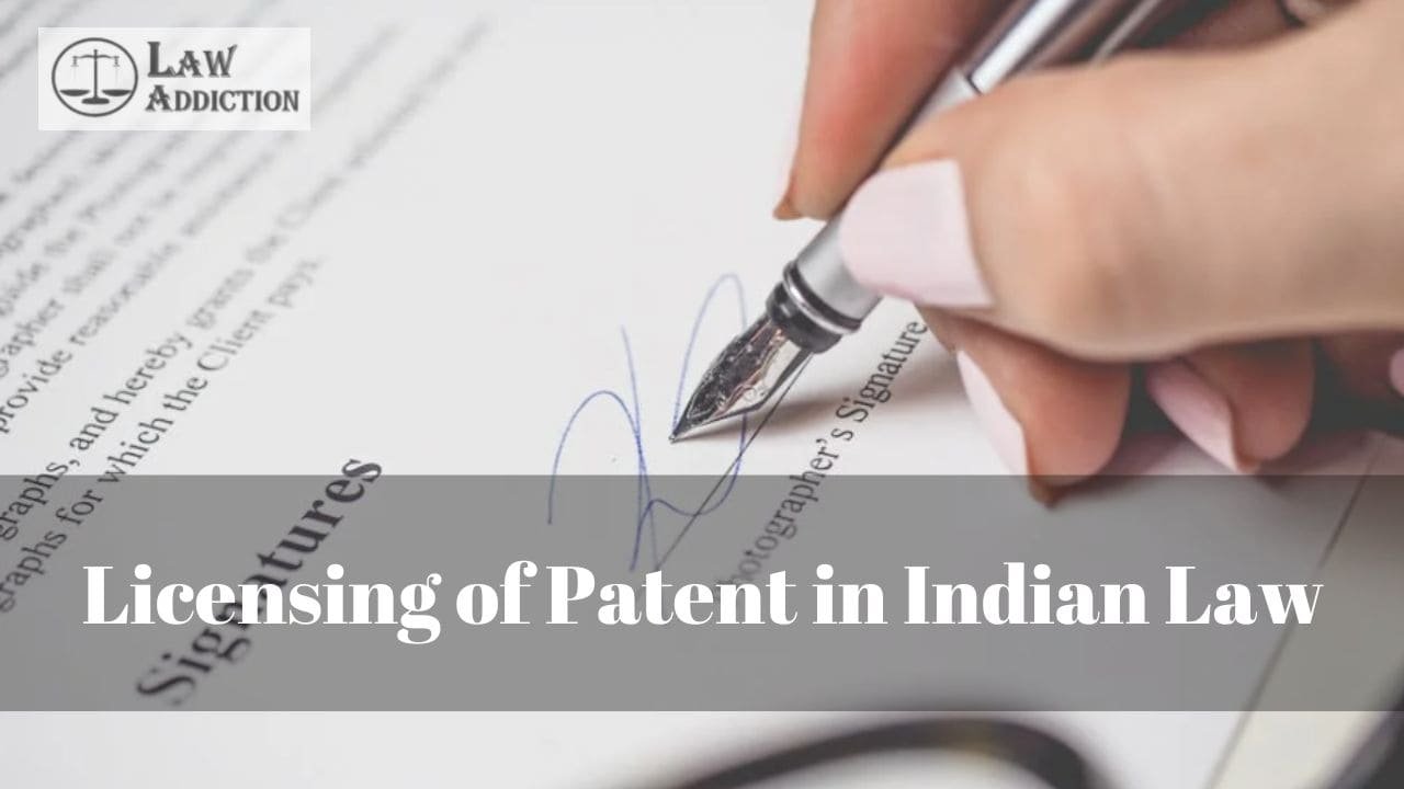 Licensing of Patent in Indian Law